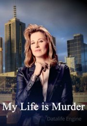 My Life Is Murder streaming guardaserie
