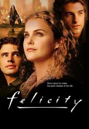 Felicity streaming guardaserie