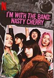 Sto con la band: le Nasty Cherry streaming guardaserie