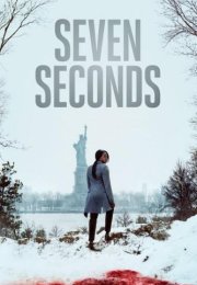 Seven Seconds streaming guardaserie