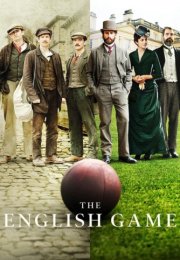 The English Game streaming guardaserie