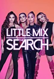 Little Mix: The Search streaming guardaserie