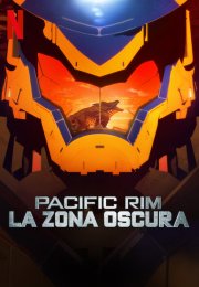 Pacific Rim - La zona oscura streaming guardaserie