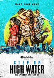 Step Up: High Water streaming guardaserie