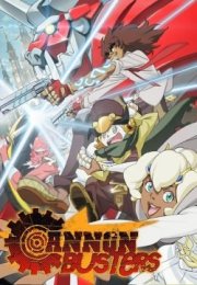 Cannon Busters streaming guardaserie