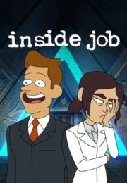 Inside Job streaming guardaserie