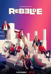 Rebelde (2022) streaming guardaserie