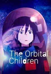 The Orbital Children streaming guardaserie