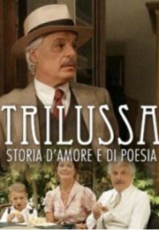Trilussa – Storia d’amore e di poesia streaming guardaserie
