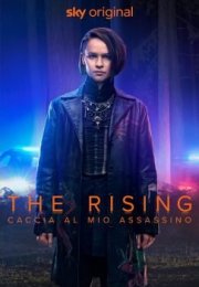 The Rising – Caccia al mio assassino (2022) streaming guardaserie