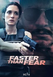 Faster Than Fear streaming guardaserie
