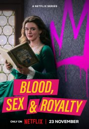 Blood, Sex & Royalty streaming guardaserie