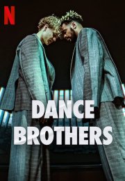 Dance Brothers streaming guardaserie