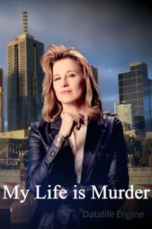 My Life Is Murder streaming guardaserie