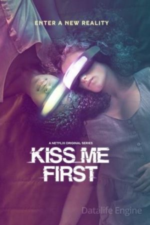 Kiss Me First streaming guardaserie