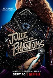 Julie and the Phantoms streaming guardaserie