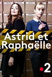 Astrid e Raphaelle streaming guardaserie