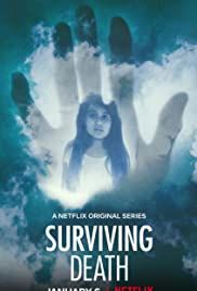 Surviving Death - Cosa c'è dopo la morte streaming guardaserie