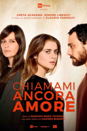 Chiamami ancora amore streaming guardaserie