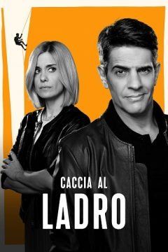 Caccia al Ladro streaming guardaserie