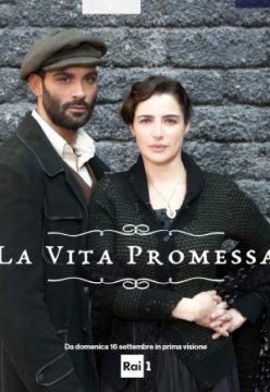 La Vita Promessa streaming guardaserie