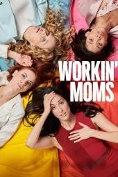 Workin’ Moms streaming guardaserie