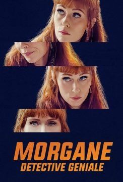 Morgane – Detective geniale streaming guardaserie