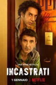 Incastrati streaming guardaserie