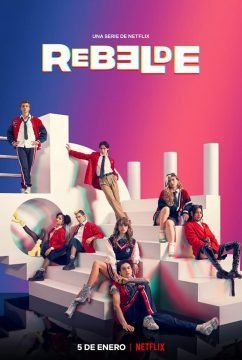 Rebelde (2022) streaming guardaserie