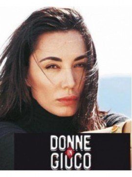 Donne in gioco streaming guardaserie