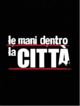 Le Mani Dentro la Città streaming guardaserie