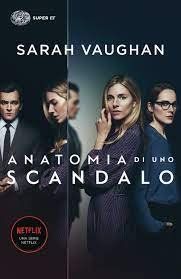 Anatomia di uno scandalo streaming guardaserie