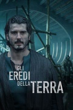 Gli Eredi della Terra (2022) streaming guardaserie