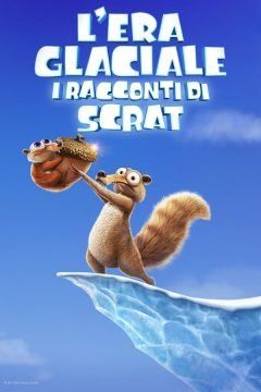 L’era glaciale – I racconti di Scrat streaming guardaserie