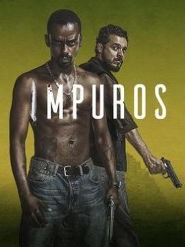 Impuros (2018) streaming guardaserie