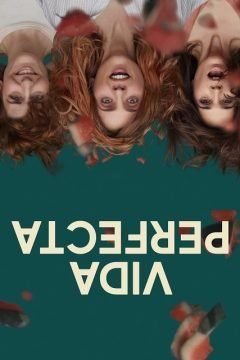 Vida Perfecta (2019) streaming guardaserie