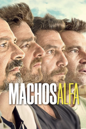 Machos Alfa streaming guardaserie