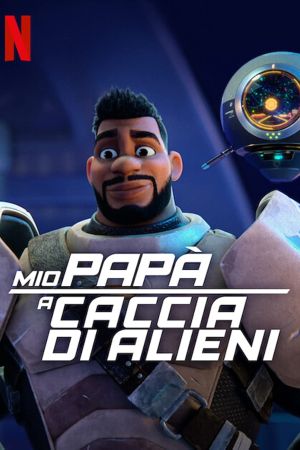 Mio papà a caccia di alieni streaming guardaserie