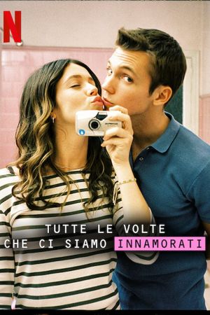 Tutte le volte che ci siamo innamorati streaming guardaserie