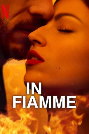 In fiamme streaming guardaserie