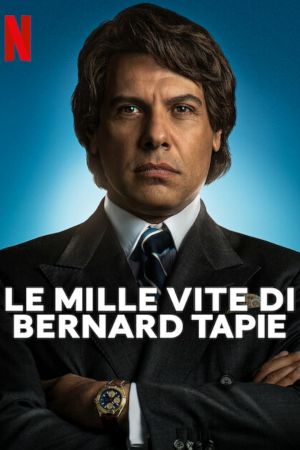 Le mille vite di Bernard Tapie streaming guardaserie