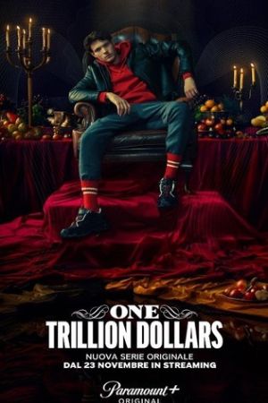 One trillion dollars streaming guardaserie