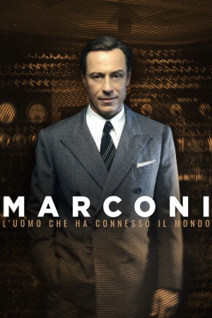 Marconi – L’uomo che ha connesso il mondo streaming guardaserie