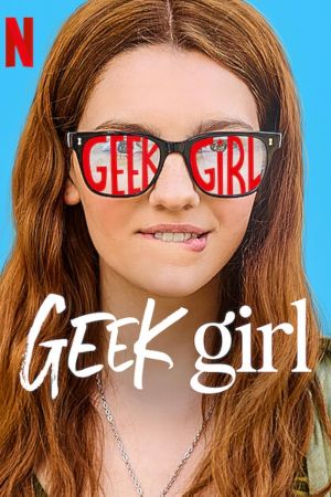 Geek Girl streaming guardaserie