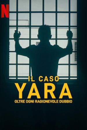 The Yara Gambirasio Case: Beyond Reasonable Doubt streaming guardaserie